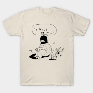 "I think I OD-eed" T-Shirt